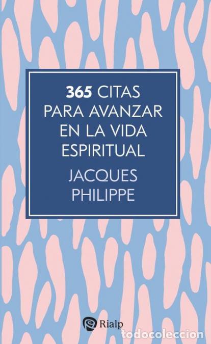 books: 365 citas para avanzar en la vida espiritual - Jacques Philippe