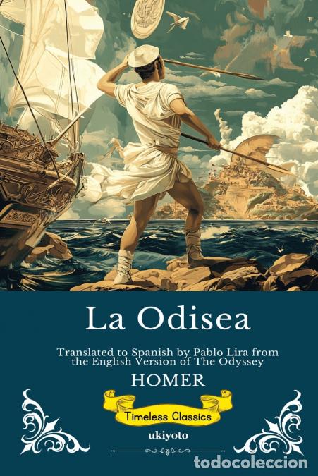 books: La Odisea - Spanish Version of The Odyssey - Homer,Pablo Lira