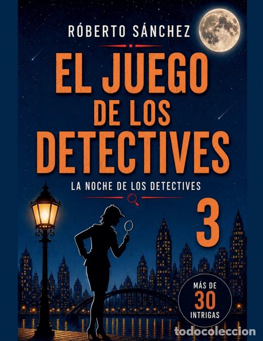 Libros: El Juego de los Detectives 3 - Roberto S&aacute;nchez - Foto 1