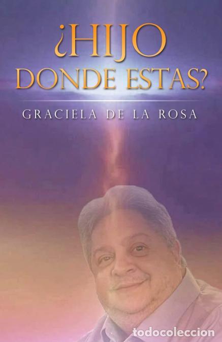 Libri: &iquest;Hijo donde estas? - Graciela De La Rosa