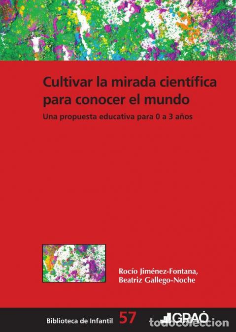 B&uuml;cher: Cultivar la mirada cient&iacute;fica para conocer el mundo - Una propuesta educativa para 0 a 3 a&ntilde;os - Beat