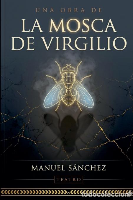 Libri: La Mosca de Virgilio - Manuel S&aacute;nchez