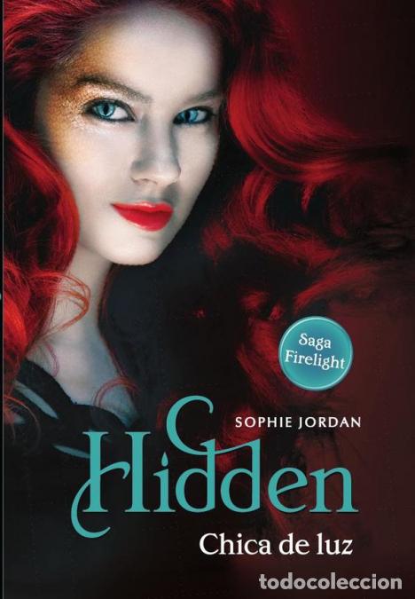 Livres: Hidden - Chica de luz - Sophie Jordan