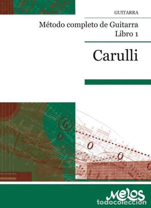 B&uuml;cher: BA115 - M&eacute;todo completo de guitarra - Libro 1 - Ferdinando Carulli