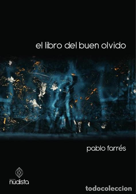 Libros: El libro del buen olvido - Pablo Farres - Foto 1