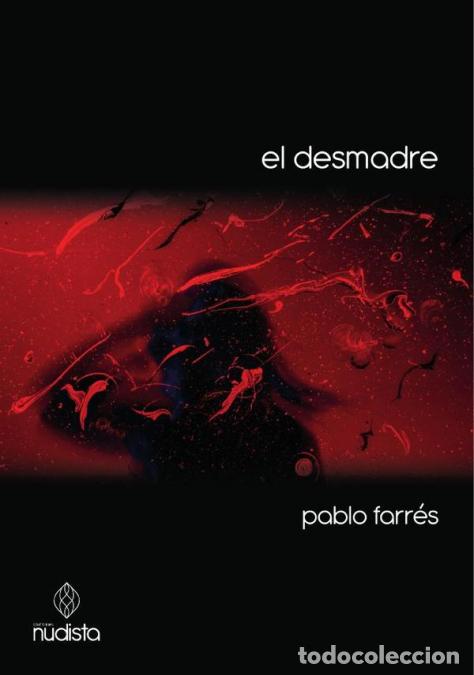 B&uuml;cher: El desmadre - Pablo Farres