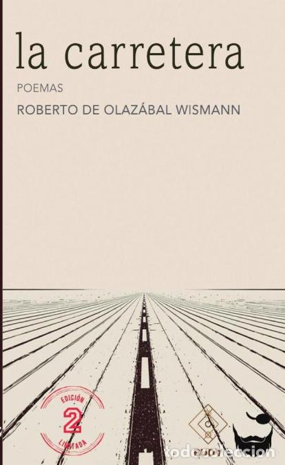 books: La carretera - Poemas - Roberto de Olaz&aacute;bal Wismann