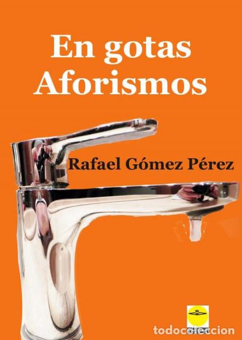 Libri: En gotas. Aforismos - Rafael G&Oacute;MEZ P&Eacute;REZ
