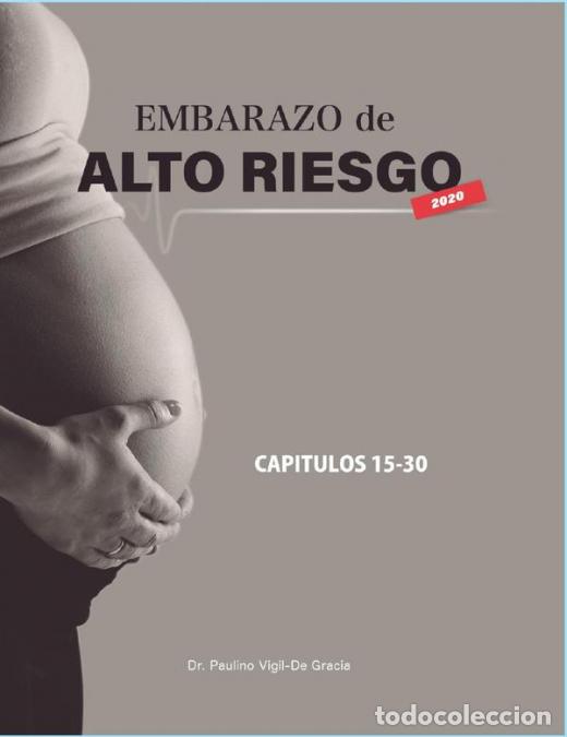 Libri: Embarazo De Alto Riesgo - I - Paulino Vigil De Gracia