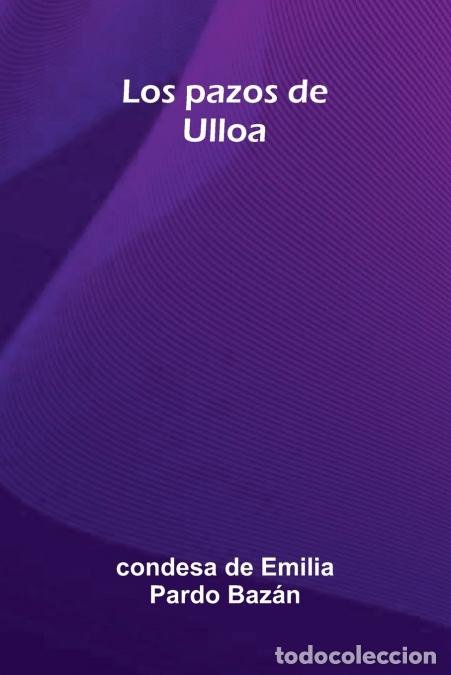 B&uuml;cher: Los pazos de Ulloa - condesa de Emilia Pardo Baz&aacute;n