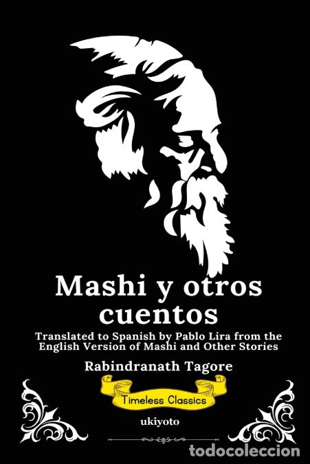 B&uuml;cher: Mashi y otros cuentos - Spanish Version of Mashi, and Other Stories - Rabindranath Tagore,Pablo Li