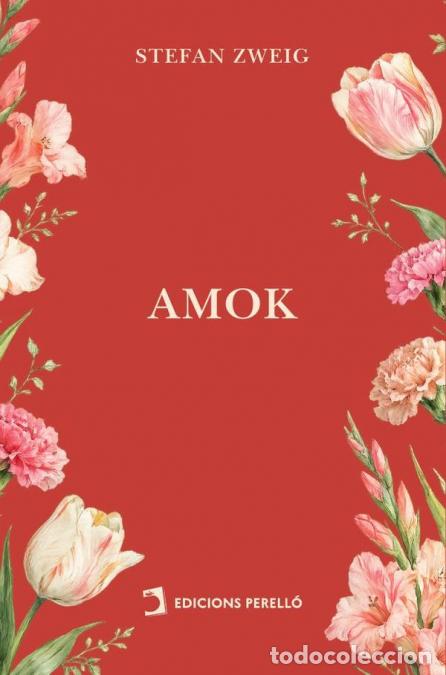 Livros: Amok - Stefan Zweig