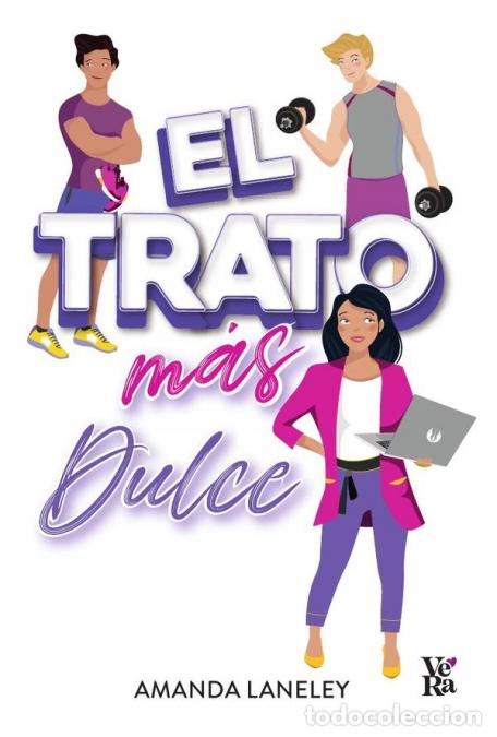 Libri: El trato m&aacute;s dulce - Amanda Laneley