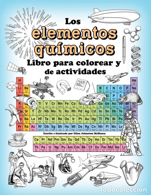 Libri: Los Elementos Quimicos Libro Para Colorear y Actividades - Ellen Johnston McHenry