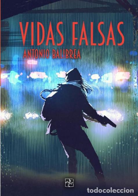 B&uuml;cher: Vidas falsas - Antonio Balibrea