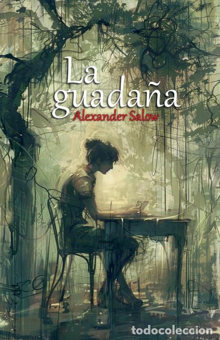 books: La guada&ntilde;a - Alexander Salow