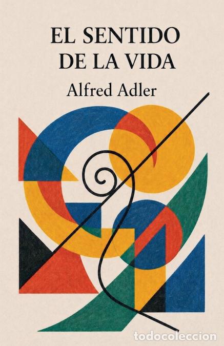 Livres: El sentido de la vida - Alfred Adler