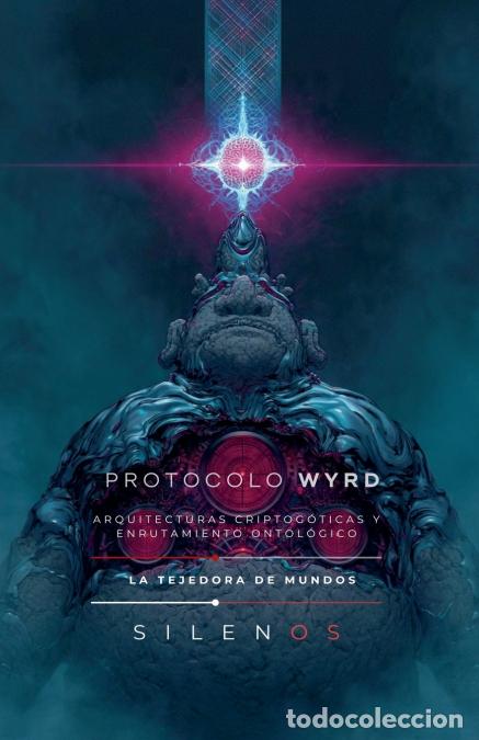Livres: PROTOCOLO WYRD - Arquitecturas Criptog&oacute;ticas - Cristina Lobo,Manuel Rodsua