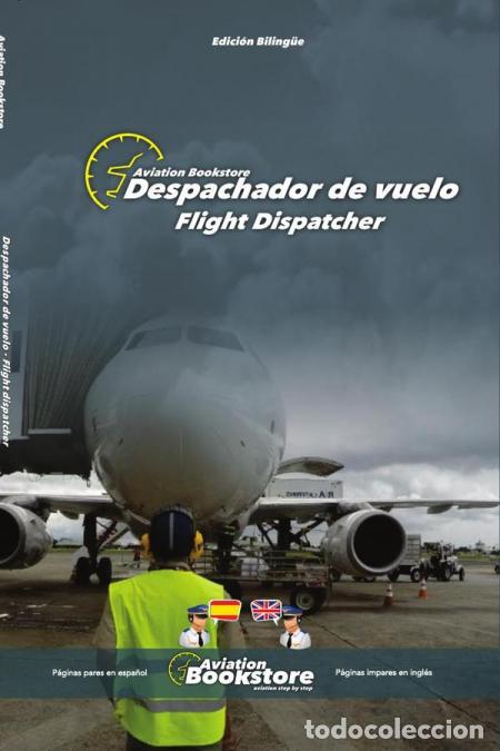 Livres: Despachador de vuelo / Flight Dispatcher - Manual biling&uuml;e para hispanohablantes - Facundo Conforti
