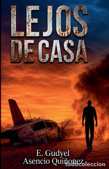 Livros: LEJOS DE CASA - E. GUDYEL ASENCIO QUI&Ntilde;ONEZ