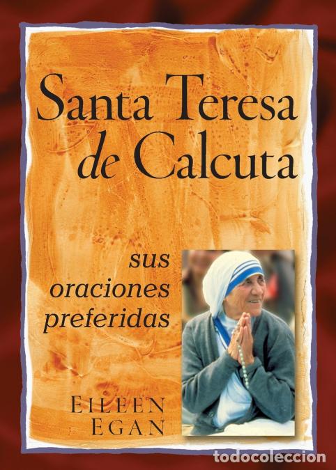 Libros: La Beata Madre Teresa de Calcuta - Sus Oraciones Preferidas - Eileen Egan