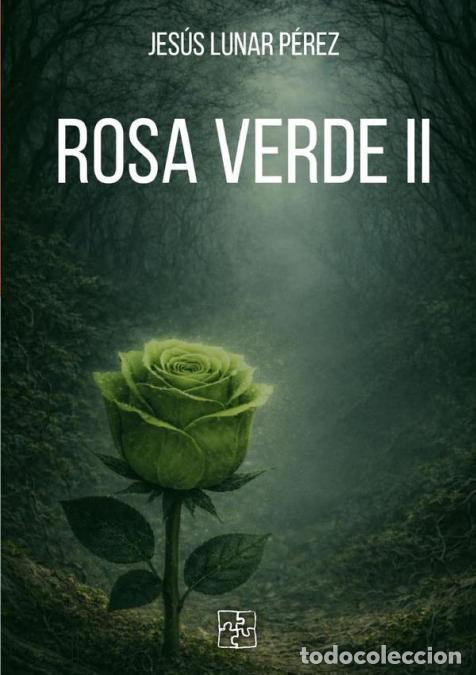 Libros: Rosa verde II - Jes&uacute;s Lunar P&eacute;rez