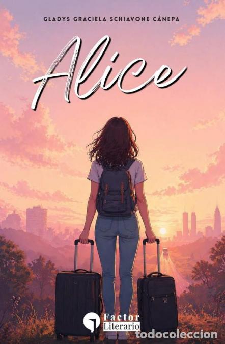 books: Alice - Gladys Graciela Schiavone C&aacute;nepa