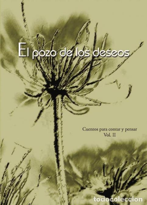 Libros: El pozo de los deseos - Cuentos para contar y pensar, Vol. II - An&oacute;nimo