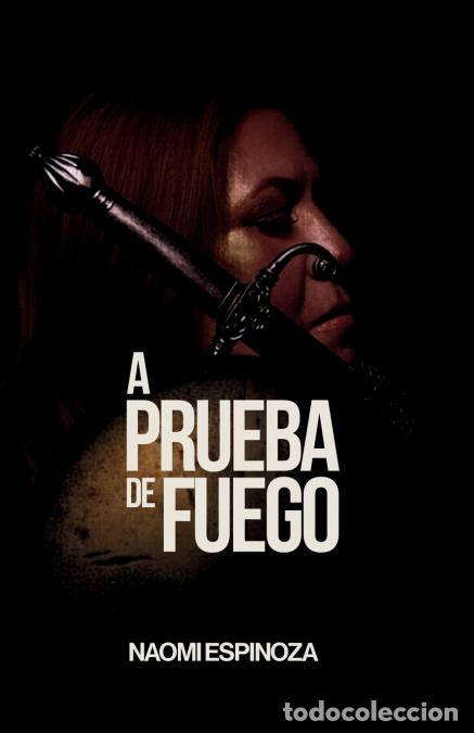 B&uuml;cher: A Prueba de Fuego - Luis Gutierrez,Naomi Espinoza,Janet Valenciano