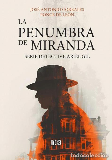 Libri: La penumbra de Miranda - Jos&eacute; Antonio Corrales Ponce de Le&oacute;n