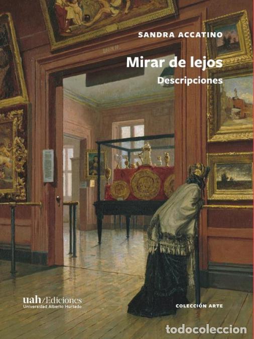 B&uuml;cher: Mirar de lejos - Descripciones - Sandra Accatino
