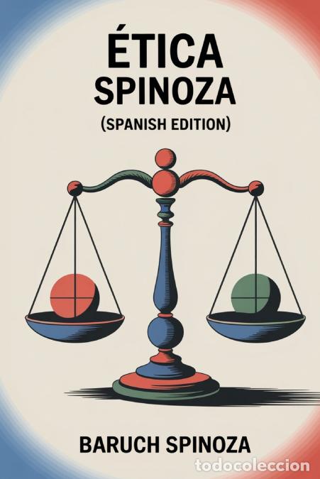 Livres: &Eacute;TICA - Spinoza (Spanish Edition) - Baruch Spinoza