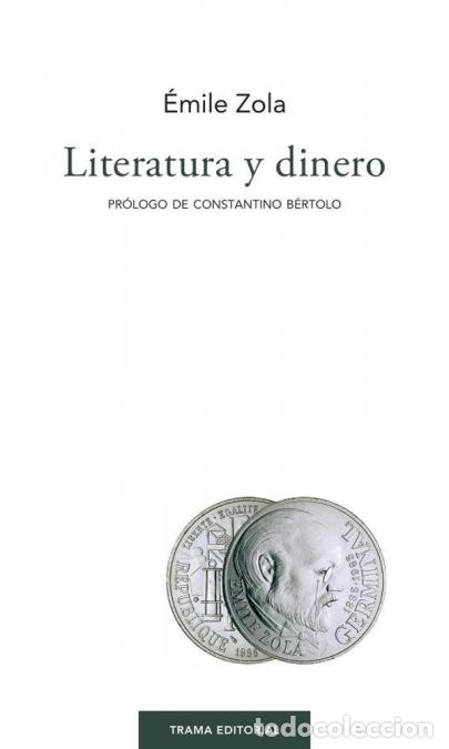 Libri: Literatura y dinero - &Eacute;mile Zola