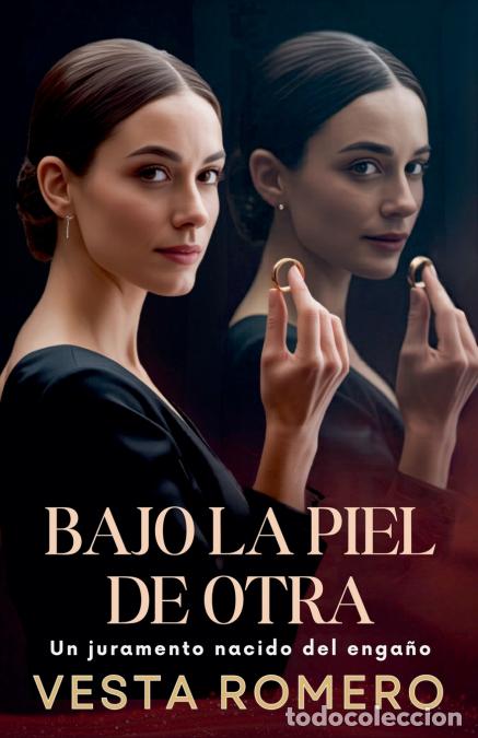 Livres: Bajo la piel de otra - Vesta Romero
