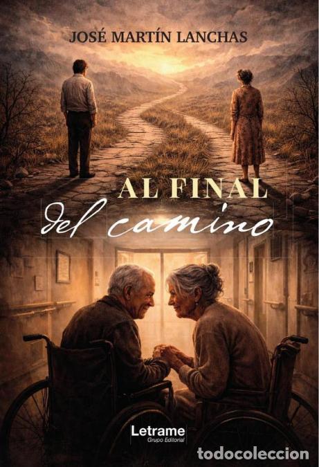 books: Al final del camino - Jos&eacute; Mart&iacute;n Lanchas
