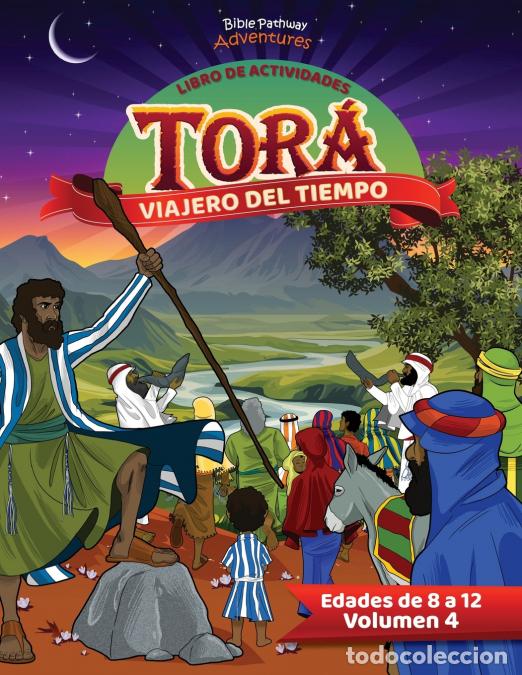 B&uuml;cher: Libro de actividades - Tor&aacute;: Viajero del tiempo - Volumen 4 - Bible Pathway Adventures,Pip Reid