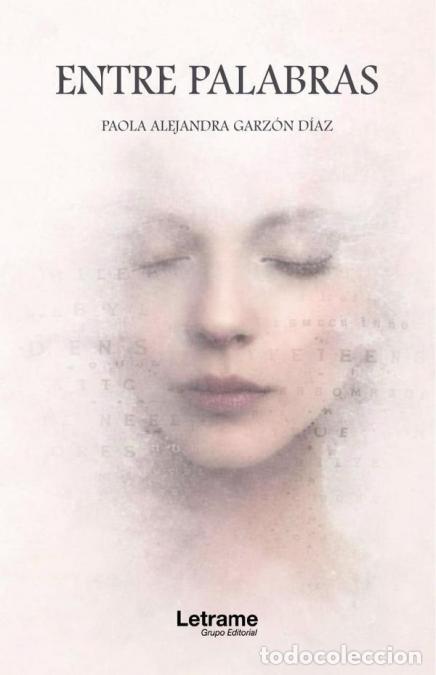 B&uuml;cher: Entre palabras - Paola Alejandra Garz&oacute;n D&iacute;az