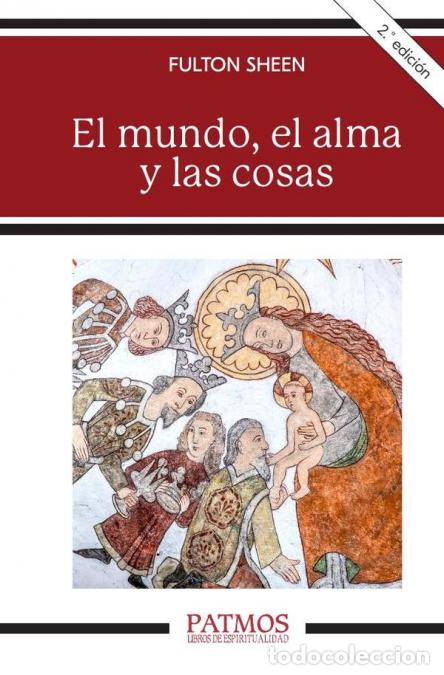 B&uuml;cher: El mundo, el alma y las cosas - Fulton Sheen