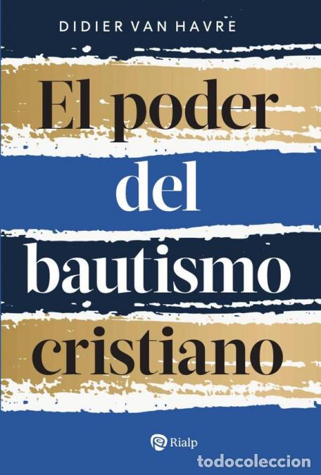 books: El poder del bautismo cristiano - Didier van Havre
