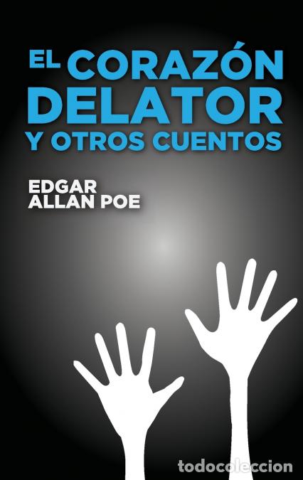 Livres: El coraz&oacute;n delator y otros cuentos - Edgar Allan Poe