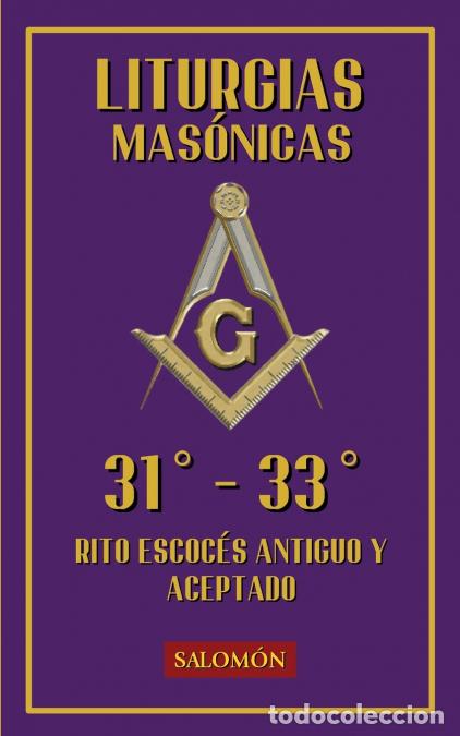 Libros: Liturgias Mas&oacute;nicas - Grados 31&ordm;-33&ordm; - Ediciones Salom&oacute;n