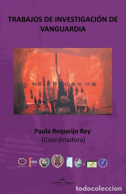 B&uuml;cher: Trabajos de investigacion de vanguardia - Paula Requeijo Rey