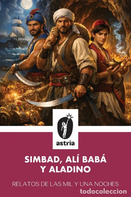 Livros: Relatos de las mil y una noches - Simbad, Al&iacute; Bab&aacute; y Aladino: Simbad, Al&iacute; Bab&aacute; y - An&oacute;nimo