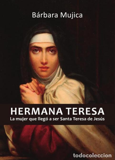 B&uuml;cher: Hermana Teresa - B&aacute;rbara Mujica