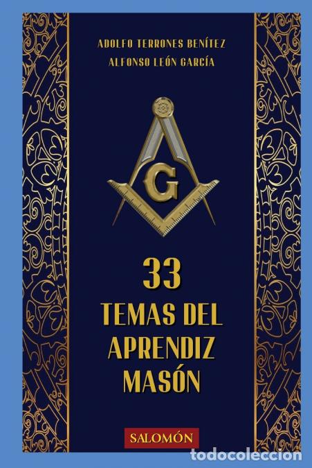 Libros: 33 Temas del Aprendiz Mas&oacute;n - Adolfo Terrones Benitez,Ediciones Salom&oacute;n,Alfonso Le&oacute;n