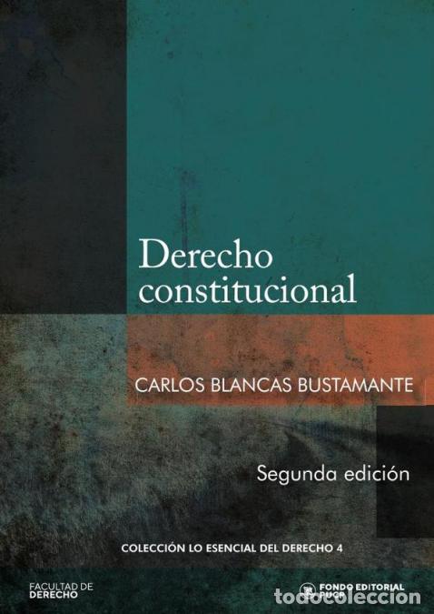 Libros: Derecho constitucional - Segunda edici&oacute;n - Carlos Blancas Bustamante