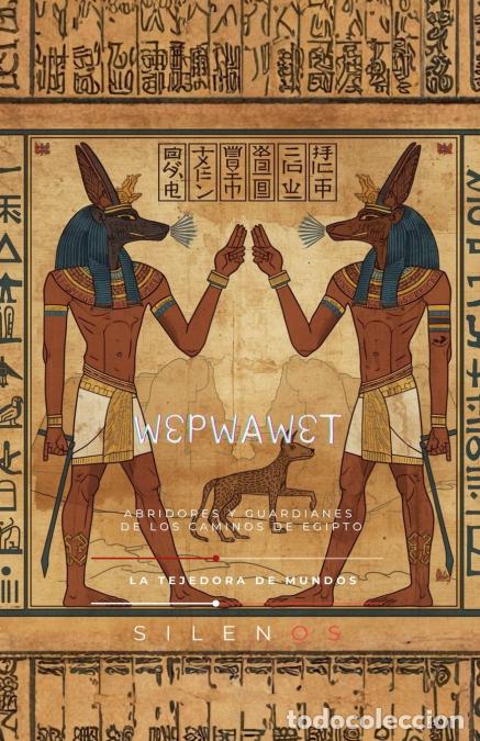 Libri: Wepwawet y Anubis - Cristina Lobo,Manuel Rodsua