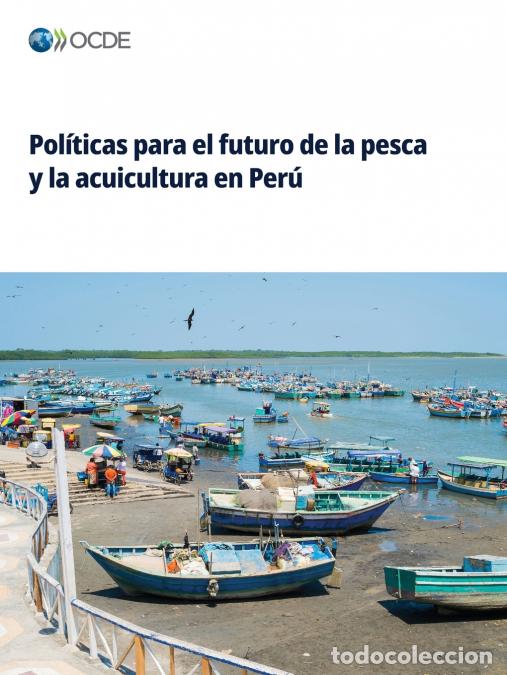 Livres: Pol&iacute;ticas para el futuro de la pesca y la acuicultura en Per&uacute; - OECD