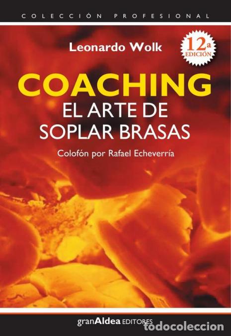 Libros: Coaching - El arte de soplar brasas - Leonardo Wolk