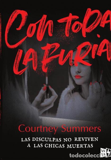 Livros: Con toda la furia - Las disculpas no reviven a las chicas muertas - Courtney Summers